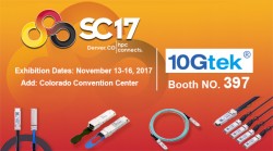 Welcome to SC 2017(November 13-16), 10Gtek Booth: 397